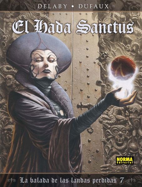 BALADA DE LAS LANDAS PERDIDAS Nº07: EL HADA SANCTUS [CARTONE] | DUFAUX, JEAN / DELABY, PHILIPPE | Akira Comics  - libreria donde comprar comics, juegos y libros online