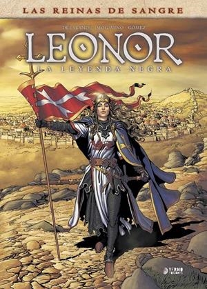 LEONOR LA LEYENDA NEGRA VOL.1 (LAS REINAS DE SANGRE) [CARTONE] | DELALANDE, ARNAUD / MOGAVINO, SIMONA | Akira Comics  - libreria donde comprar comics, juegos y libros online