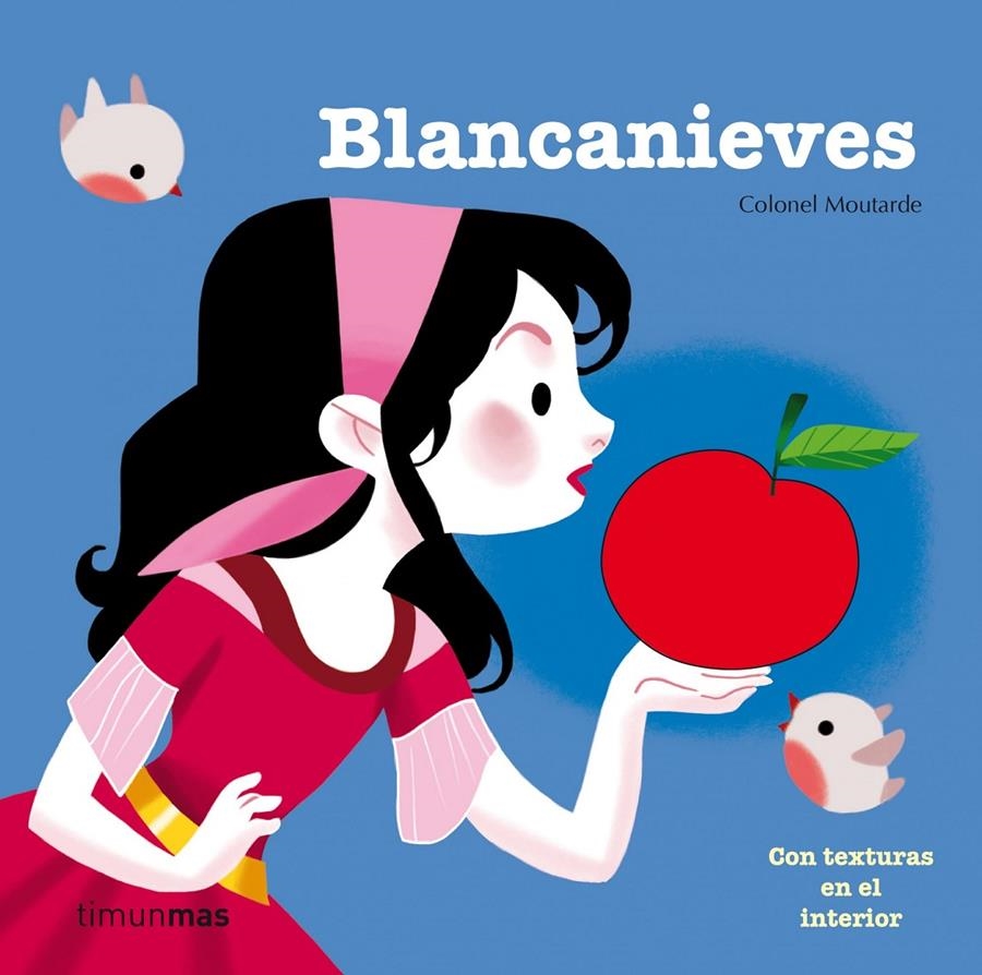 BLANCANIEVES (CON TEXTURAS EN EL INTERIOR) [CARTONE] | MOUTARDE, COLONEL | Akira Comics  - libreria donde comprar comics, juegos y libros online