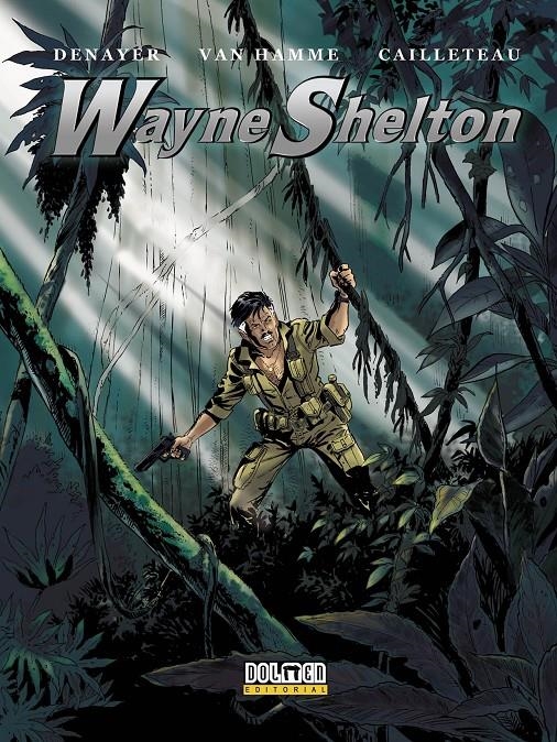 WAYNE SHELTON (INTEGRAL TOMOS 4-6) [CARTONE] | DENAYER / VAN HAMME / CAILLETEAU | Akira Comics  - libreria donde comprar comics, juegos y libros online