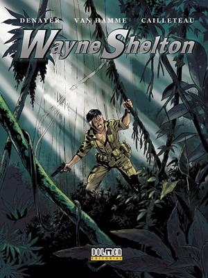 WAYNE SHELTON (INTEGRAL TOMOS 4-6) [CARTONE] | DENAYER, CHRISTIAN / VAN HAMME, JEAN | Akira Comics  - libreria donde comprar comics, juegos y libros online