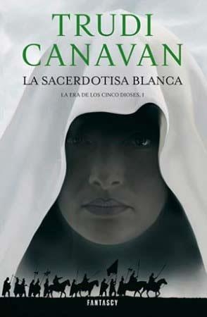 SACERDOTISA BLANCA, LA (ERA DE LOS CINCO DIOSES 1) [BOLSILLO] | CANAVAN, TRUDI | Akira Comics  - libreria donde comprar comics, juegos y libros online