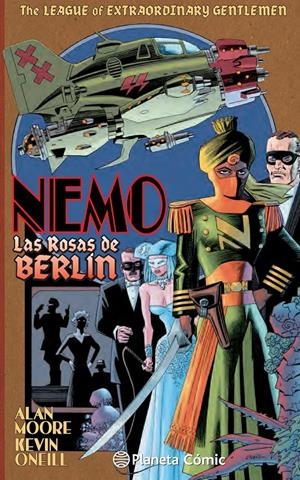 NEMO: LAS ROSAS DE BERLIN (THE LEAGUE OF EXTRAORDINARY GENTLEMEN) [CARTONE] | MOORE, ALAN / O'NEILL, KEVIN | Akira Comics  - libreria donde comprar comics, juegos y libros online