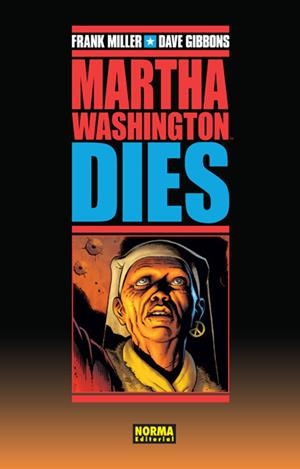 MARTHA WASHINGTON DIES (OBRA COMPLETA) [CARTONE] | MILLER, FRANK / GIBBONS, DAVE | Akira Comics  - libreria donde comprar comics, juegos y libros online