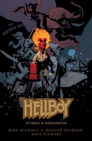 HELLBOY TOMO Nº18: EL CIRCO DE MEDIANOCHE [CARTONE] | MIGNOLA, MIKE / FEGREDO, DUNCAN | Akira Comics  - libreria donde comprar comics, juegos y libros online