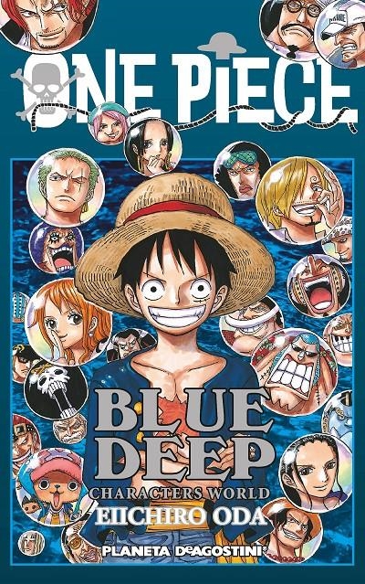 ONE PIECE BLUE DEEP CHARACTERS WORLD [RUSTICA] | ODA, EIICHIRO | Akira Comics  - libreria donde comprar comics, juegos y libros online