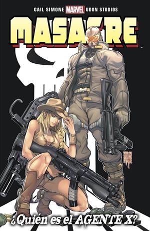 MASACRE (DEADPOOL) TOMO: ¿QUIEN ES EL AGENTE X? (COLECCION 100% MARVEL) [RUSTICA] | SIMONE, GAIL / UDON STUDIOS | Akira Comics  - libreria donde comprar comics, juegos y libros online