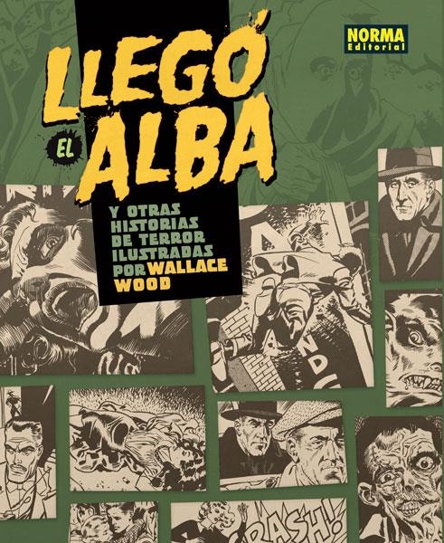 LLEGO EL ALBA: Y OTRAS HISTORIAS DE TERROR ILUSTRADAS POR WALLACE WOOD [CARTONE] | WOOD, WALLACE | Akira Comics  - libreria donde comprar comics, juegos y libros online
