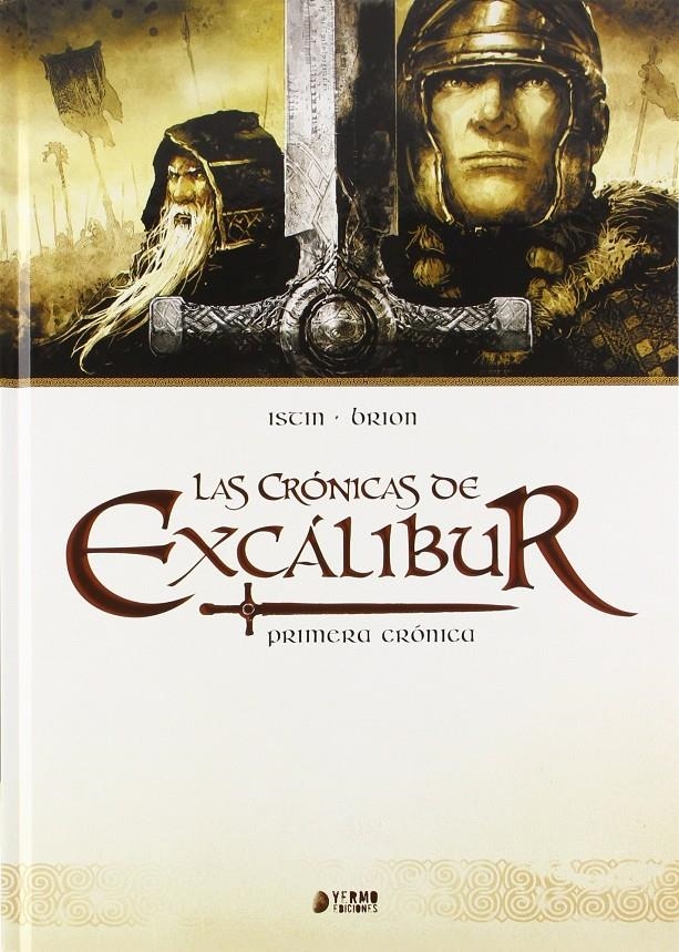 CRONICAS DE EXCALIBUR: PRIMERA CRONICA [CARTONE] | ISTIN, JEAN-LUC / BRION, ALAIN | Akira Comics  - libreria donde comprar comics, juegos y libros online