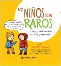 NIÑOS SON RAROS, LOS [CARTONE] | BROWN, JEFFREY | Akira Comics  - libreria donde comprar comics, juegos y libros online