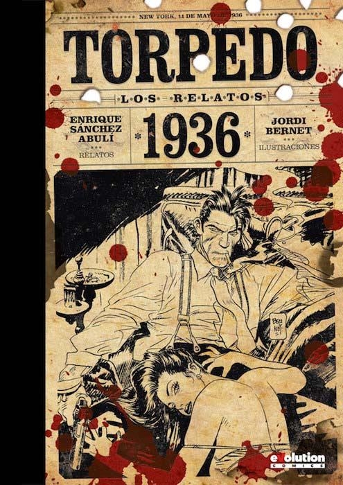 TORPEDO 1936: LOS RELATOS [CARTONE] | ABULI / BERNET | Akira Comics  - libreria donde comprar comics, juegos y libros online