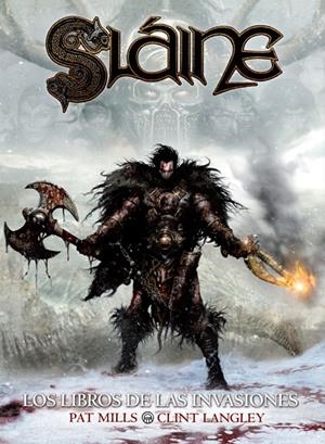 SLAINE: LOS LIBROS DE LAS INVASIONES [CARTONE] | MILLS, PAT | Akira Comics  - libreria donde comprar comics, juegos y libros online