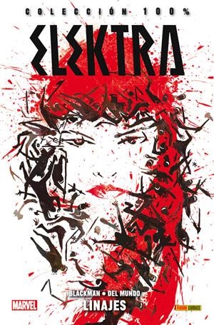 ELEKTRA Nº01: LINAJES (COLECCION 100% MARVEL) [RUSTICA] | BLACKMAN / DEL MUNDO | Akira Comics  - libreria donde comprar comics, juegos y libros online