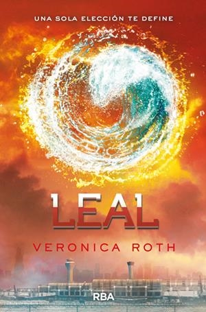 LEAL (DIVERGENTE 3) [RUSTICA] | ROTH, VERONICA | Akira Comics  - libreria donde comprar comics, juegos y libros online