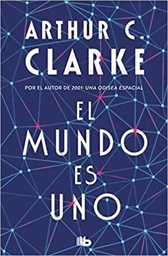 MUNDO ES UNO, EL [BOLSILLO] | CLARKE, ARTHUR C. | Akira Comics  - libreria donde comprar comics, juegos y libros online