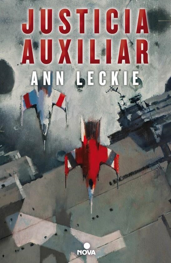 JUSTICIA AUXILIAR (TRILOGIA IMPERIAL DEL RADCH 1) [RUSTICA] | LECKIE, ANN | Akira Comics  - libreria donde comprar comics, juegos y libros online