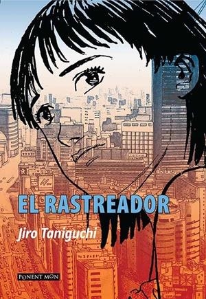 RASTREADOR, EL [RUSTICA] | TANIGUCHI, JIRO | Akira Comics  - libreria donde comprar comics, juegos y libros online