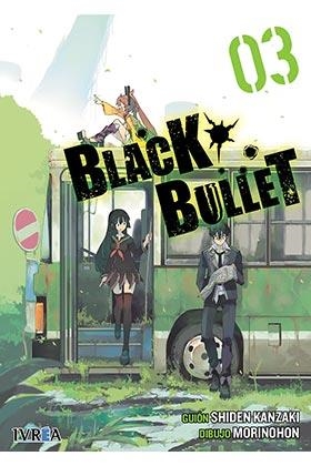 BLACK BULLET Nº03 (3 DE 4) [RUSTICA] | KANZAKI, SHIDEN / MORINOHON  | Akira Comics  - libreria donde comprar comics, juegos y libros online
