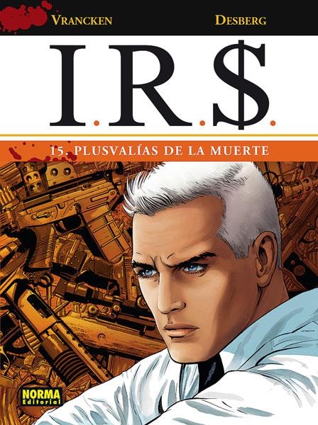 I.R.S. Nº15: PLUSVALIAS DE LA MUERTE [CARTONE] | VRANCKEN, BERNARD / DESBERG, STEPHEN | Akira Comics  - libreria donde comprar comics, juegos y libros online