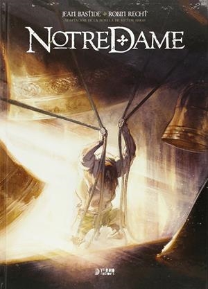 NOTRE DAME (TOMO UNICO) [CARTONE] | BASTIDE / RECHT | Akira Comics  - libreria donde comprar comics, juegos y libros online