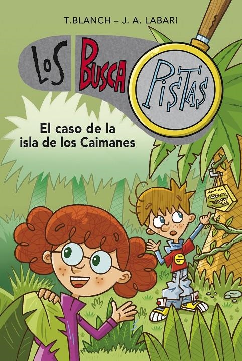 BUSCAPISTAS, LOS Nº05: EL CASO DE LA ISLA DE LOS CAIMANES [RUSTICA] | BLANCH, TERESA / LABARI, JOSE ANGEL | Akira Comics  - libreria donde comprar comics, juegos y libros online