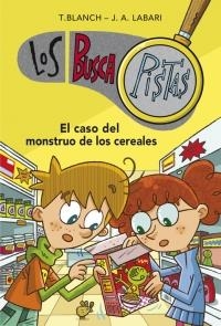 BUSCAPISTAS, LOS Nº06: EL CASO DEL MONSTRUO DE LOS CEREALES [RUSTICA] | BLANCH, TERESA / LABARI, JOSE ANGEL | Akira Comics  - libreria donde comprar comics, juegos y libros online