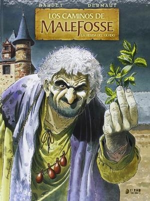 CAMINOS DE MALEFOSSE VOL.2: LA HIERBA DEL OLVIDO [CARTONE] | Akira Comics  - libreria donde comprar comics, juegos y libros online
