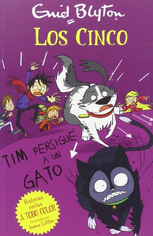 CINCO, LOS: TIM PERSIGUE A UN GATO, PRIMEROS AÑOS [RUSTICA] | BLYTON, ENID / LITTLER, JAMIE | Akira Comics  - libreria donde comprar comics, juegos y libros online