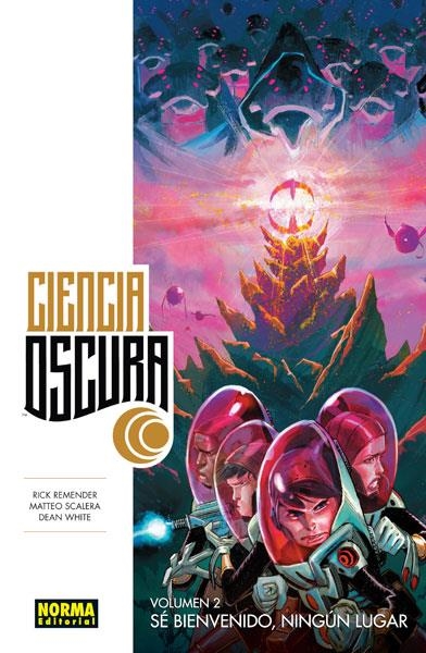 CIENCIA OSCURA Nº02: SE BIENVENIDO, NINGUN LUGAR [RUSTICA] | REMENDER / SCALERA | Akira Comics  - libreria donde comprar comics, juegos y libros online