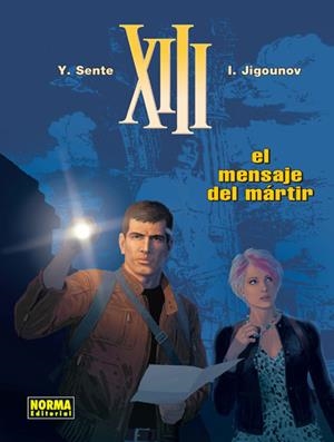 XIII Nº23: EL MENSAJE DEL MARTIR [CARTONE] | SENTE, YVES / JIGOUNOV, I. | Akira Comics  - libreria donde comprar comics, juegos y libros online
