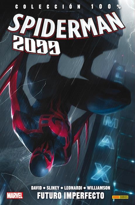 SPIDERMAN 2099 Nº02: FUTURO IMPERFECTO (COLECCION 100% MARVEL) [RUSTICA] | DAVID / SLINEY | Akira Comics  - libreria donde comprar comics, juegos y libros online