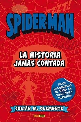SPIDER-MAN LA HISTORIA JAMAS CONTADA [CARTONE] | CLEMENTE, JULIAN M. | Akira Comics  - libreria donde comprar comics, juegos y libros online