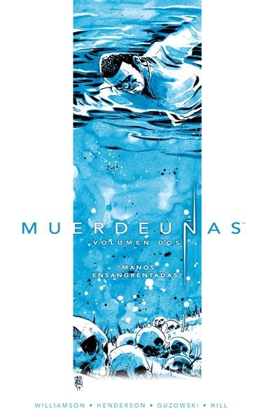 MUERDEUÑAS VOL.2: MANOS ENSANGRENTADAS (6-10 USA) [RUSTICA] | WILLIAMSON / HENDERSON / GUZOWSKI | Akira Comics  - libreria donde comprar comics, juegos y libros online