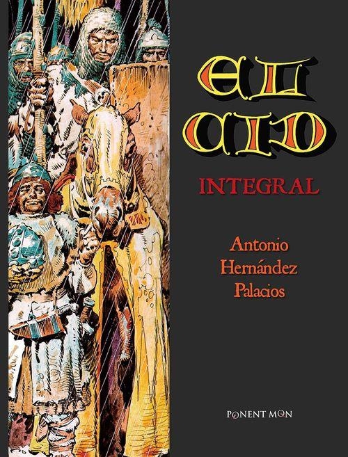 CID, EL (INTEGRAL) [CARTONE] | HERNANDEZ PALACIOS, ANTONIO | Akira Comics  - libreria donde comprar comics, juegos y libros online