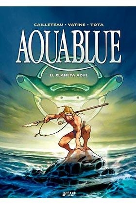 AQUABLUE VOL.1: EL PLANETA AZUL [CARTONE] | CAILLETEAU / VATINE / TOTA | Akira Comics  - libreria donde comprar comics, juegos y libros online