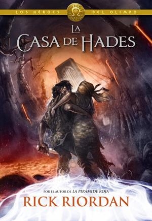 CASA DE HADES, LA (HEROES DEL OLIMPO VOL.4) [CARTONE] | RIORDAN, RICK | Akira Comics  - libreria donde comprar comics, juegos y libros online