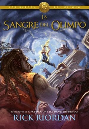 SANGRE DEL OLIMPO, LA (HEROES DEL OLIMPO VOL.5) [CARTONE] | RIORDAN, RICK | Akira Comics  - libreria donde comprar comics, juegos y libros online