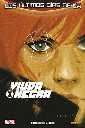 VIUDA NEGRA Nº03: LOS ULTIMOS DIAS DE VIUDA NEGRA (COLECCION 100% MARVEL) [RUSTICA] | EDMONSON / NOTO | Akira Comics  - libreria donde comprar comics, juegos y libros online