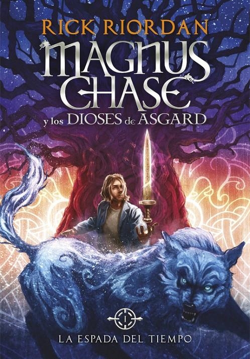 ESPADA DEL TIEMPO, LA (MAGNUS CHASE Y LOS DIOSES DE ASGARD 1) [CARTONE] | RIORDAN, RICK | Akira Comics  - libreria donde comprar comics, juegos y libros online