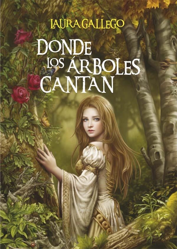 DONDE LOS ARBOLES CANTAN [RUSTICA] | GALLEGO, LAURA | Akira Comics  - libreria donde comprar comics, juegos y libros online