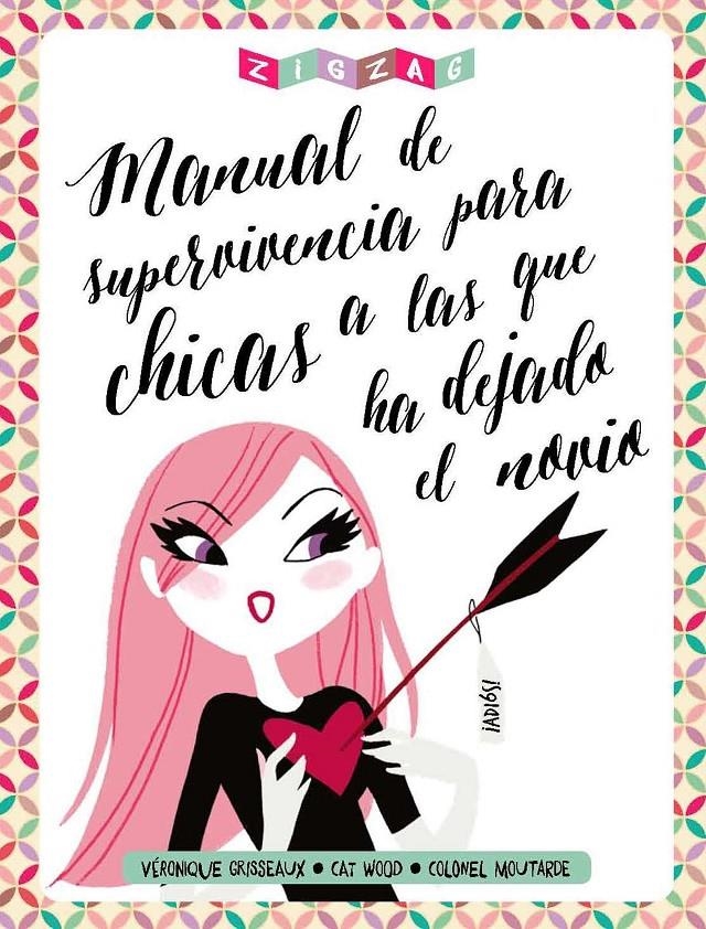 MANUAL DE SUPERVIVENCIA PARA CHICAS A LAS QUE HA DEJADO EL NOVIO [CARTONE] | GRISSEAUX, VERONIQUE / WOOD, CAT | Akira Comics  - libreria donde comprar comics, juegos y libros online