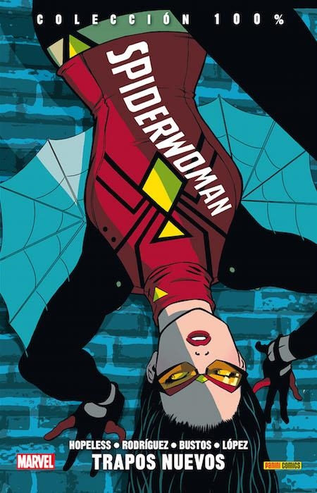 SPIDERWOMAN Nº02: TRAPOS NUEVOS (COLECCION 100% MARVEL) [RUSTICA] | HOPELESS / RODRIGUEZ | Akira Comics  - libreria donde comprar comics, juegos y libros online