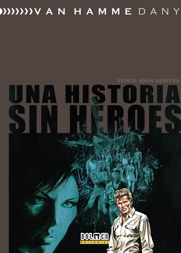 UNA HISTORIA SIN HEROES: VEINTE AÑOS DESPUES [CARTONE] | VAN HAMME / DANY | Akira Comics  - libreria donde comprar comics, juegos y libros online