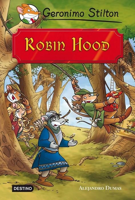 GERONIMO STILTON: ROBIN HOOD [CARTONE] | STILTON, GERONIMO | Akira Comics  - libreria donde comprar comics, juegos y libros online