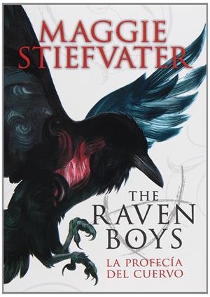 THE RAVEN BOYS I: LA PROFECIA DEL CUERVO [RUSTICA] | STIEFVATER, MAGGIE | Akira Comics  - libreria donde comprar comics, juegos y libros online