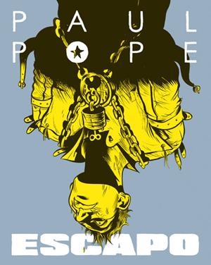 ESCAPO [CARTONE] | POPE, PAUL | Akira Comics  - libreria donde comprar comics, juegos y libros online