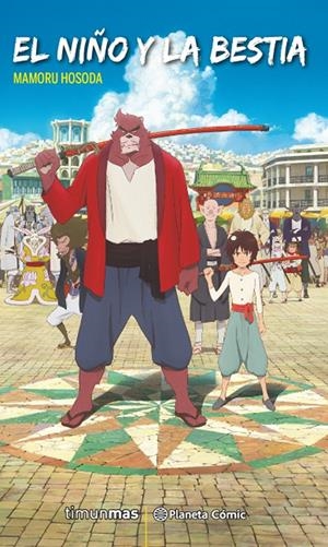 NIÑO Y LA BESTIA, EL (NOVELA) [RUSTICA] | HOSODA, MAMORU | Akira Comics  - libreria donde comprar comics, juegos y libros online