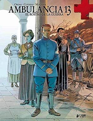 AMBULANCIA 13 Nº03: EL ROSTRO DE LA GUERRA [CARTONE] | COTHIAS / ORDAS | Akira Comics  - libreria donde comprar comics, juegos y libros online