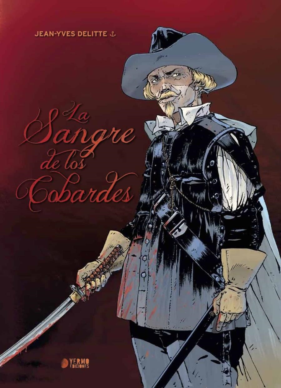 SANGRE DE LOS COBARDES, LA [CARTONE] | DELITTE, JEAN-YVES | Akira Comics  - libreria donde comprar comics, juegos y libros online