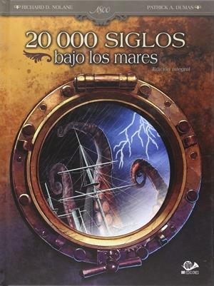 20000 SIGLOS BAJO LOS MARES (EDICION INTEGRAL) [CARTONE] | NOLANE, RICHARD D. / DUMAS, PATRICK A. | Akira Comics  - libreria donde comprar comics, juegos y libros online